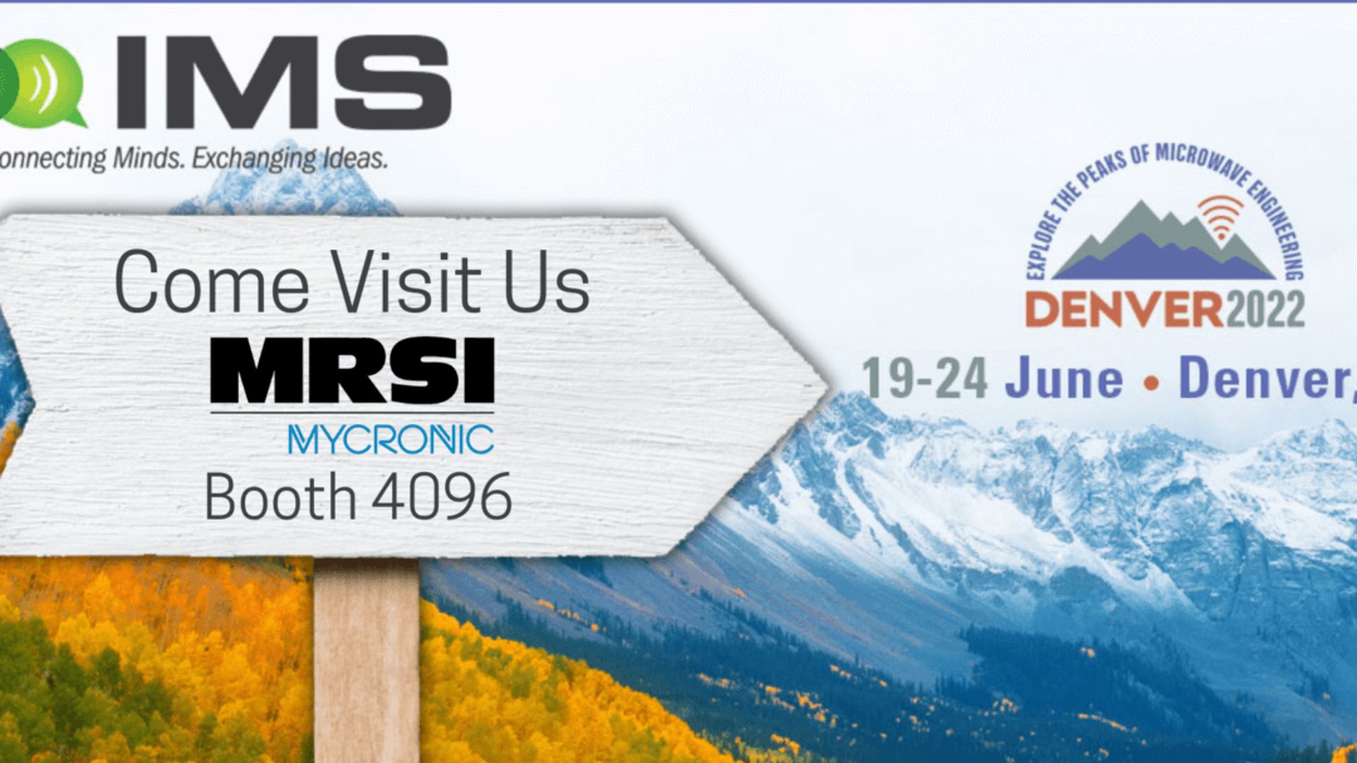 Come visit us at the International Microwave Symposium